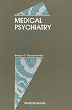 Medical Psychiatry : Theory and Practice, , 9971507749