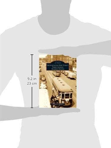 Metropolitan New York's Third Avenue Railway System (Images of Rail)