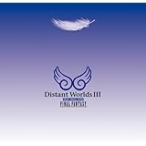 Distant WorldsIII:more music from FINAL FANTASY