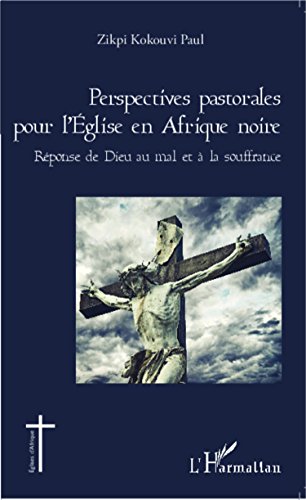 Perspectives pastorales pour l'Église en Afrique noire