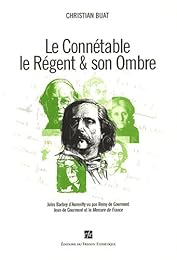 Le  Connétable, le Régent & son ombre