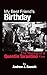 My Best Friend's Birthday: The Making of a Quentin Tarantino Film (hardback) by 