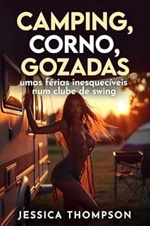 Livro Camping, Cuckold, Cumshots 1: Unas vacaciones muy especiales (Camping, Cuckold, Cumshots (port))