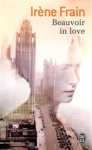 Beauvoir in Love (French Edition) by Irene Frain (2014-07-01)