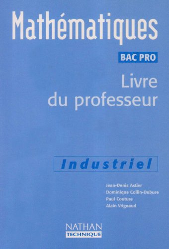 Mathématiques, bac pro industriel