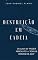 Livro Destruição em Cadeia