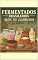 Livro Fermentados Brasileiros Além do Kombucha