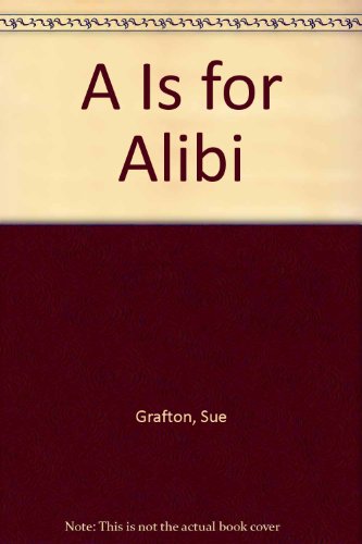 A Is for Alibi