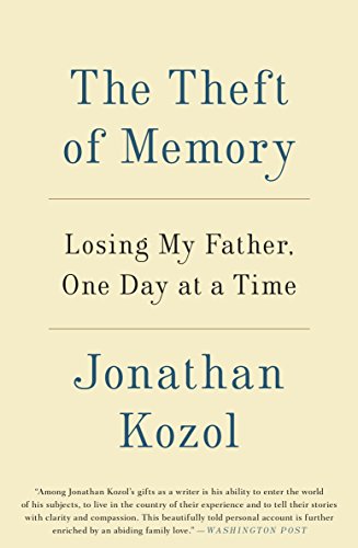 The Theft of Memory: Losing My Father, One Day at a