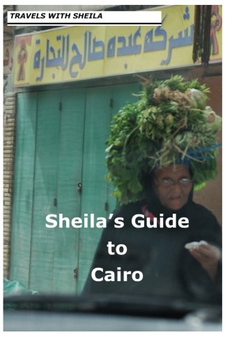 Download Sheila's Guide to Cairo Download Sheila's Guide to Cairo