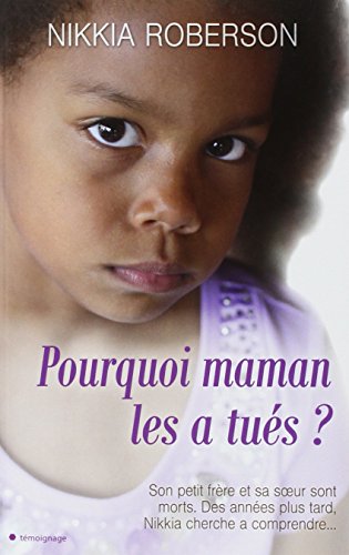 Pourquoi maman les a tués ?