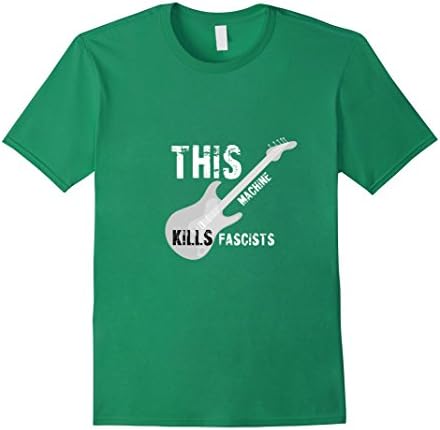 Men's This machine kills fascists Medium Kelly Green