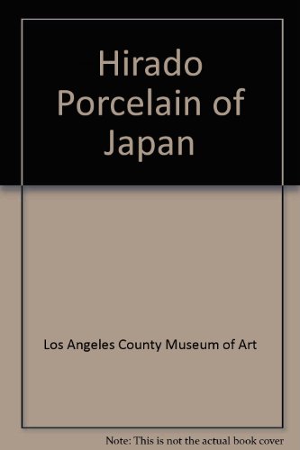 D.o.w.n.l.o.a.d Hirado Porcelain of Japan: From the Kurtzman Family Collection<br />[K.I.N.D.L.E]