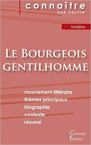 Fiche De Lecture Le Bourgeois Gentilhomme De Moliere Analyse Litteraire De Reference Et Resume Complet French Edition Moliere 9782759302086 Amazon Com Books