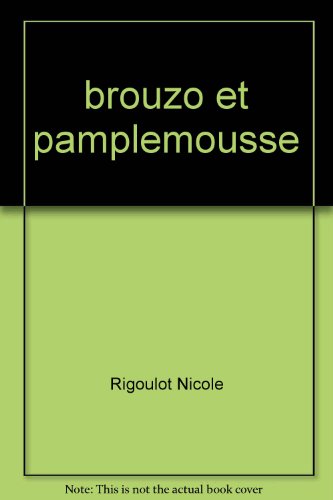 Brouzo et Pamplemousse
