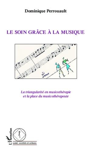 Le  soin grâce à la musique