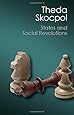 States and Social Revolutions: A Comparative Analysis of France, Russia, and China (Canto Classics)