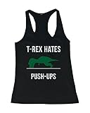 Women's Work Out Tank Top - T-Rex Hates Push Ups - Cute Workout Gym Clothe