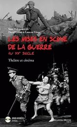 Les  mises en scène de la guerre au XXe siècle