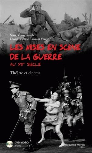 Les  mises en scène de la guerre au XXe siècle