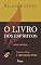 Livro O Livro dos Espíritos - Trad. J. Herculano Pires