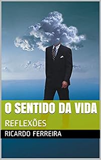 Livro O SENTIDO DA VIDA: REFLEXÕES