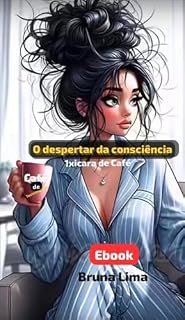 Livro O despertar da consciência: 1xicara de café