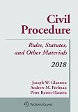 Civil Procedure: Rules, Statutes, and Other Materials 2018 (Supplements)