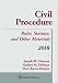Civil Procedure: Rules, Statutes, and Other Materials 2018 (Supplements)