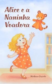 Livro Alice e a Naninha Voadora