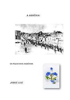 Livro A Armênia! : Os Pequeninos Armênios