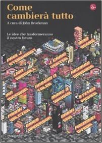 John Brockman – Come cambierà tutto (2010)