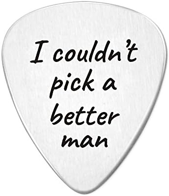 I Couldn't Pick a Better Man Steel Guitar Pick- Jewelry Gift for Musician Husband Boyfriend Fiance