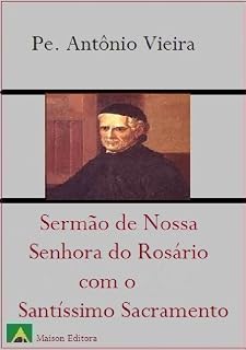 Livro Sermão Nossa Senhora do Rosário com o Santíssimo Sacramento (Ilustrado) (Literatura Língua Portuguesa)