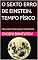 Livro O SEXTO ERRO DE EINSTEIN. TEMPO FÍSICO: Tempo relativo. Tempo absoluto. Tempo filosófico. (portuguese. PROBLEMAS DA FÍSICA MODERNA. ERROS DE EINSTEIN.)