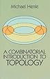 A Combinatorial Introduction to Topology (Dover Books on Mathematics)