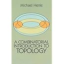 A Combinatorial Introduction to Topology (Dover Books on Mathematics)