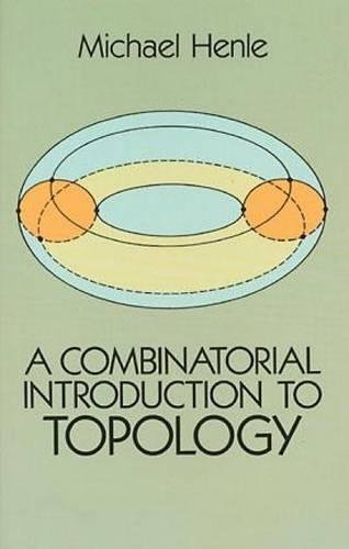 A Combinatorial Introduction to Topology (Dover Books on...