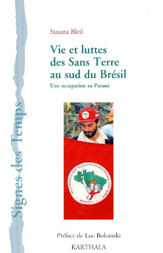 Vie et lutte des sans terre au sud du Brésil