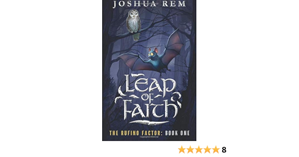 Leap Of Faith The Rufino Factor Rem Joshua 9781625264138 Amazon Com Books