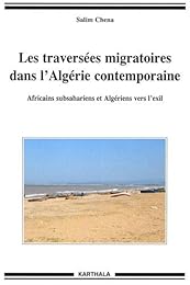 Les  traversées migratoires dans l'Algérie contemporaine