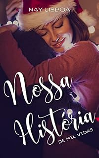 Livro Nossa História DE MIL VIDAS