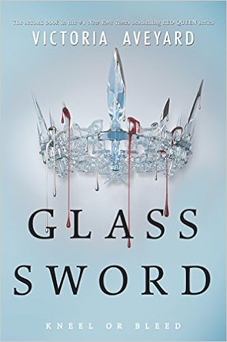 Glass Sword (Red Queen), by Victoria Aveyard