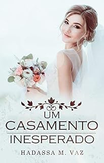 Livro Um casamento inesperado (Série Casamentos Livro 1)