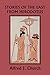 Stories of the East from Herodotus, Illustrated Edition (Yesterday's Classics)
