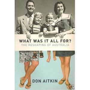 What was it all for? : the reshaping of Australia