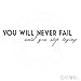 You Will Never Fail Until You Stop Trying Vinyl Lettering Home Decor Sticker (Black, 6