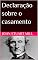 Livro Declaração sobre o casamento (Traduções inéditas de John Stuart Mill)