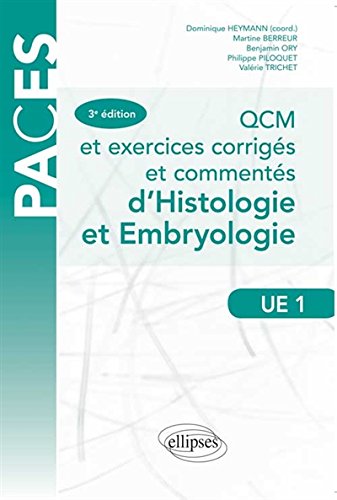 QCM et exercices corrigés et commentés d'histologie et d'embryologie