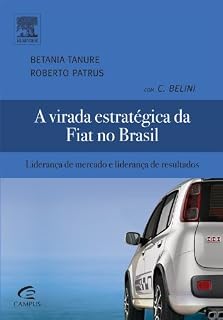 Livro A Virada Estratégica da Fiat No Brasil